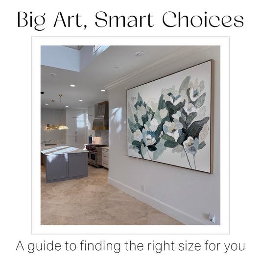 Big Art, Smart Choices