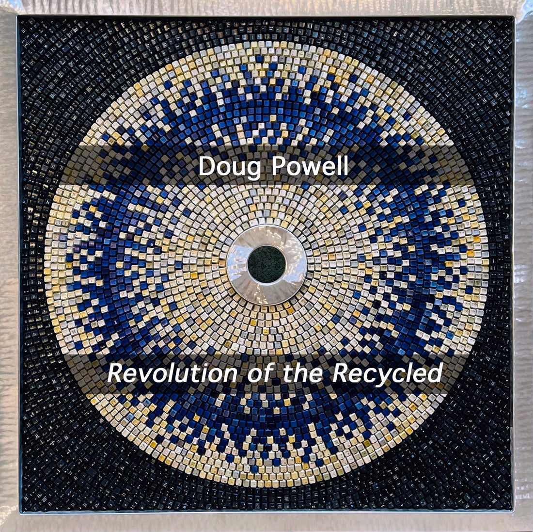Doug Powell - Revolution of the Recycled